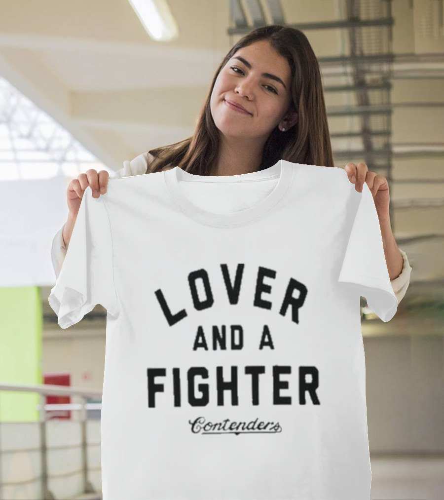 Lover And A Fighter Contenders T-Shirt