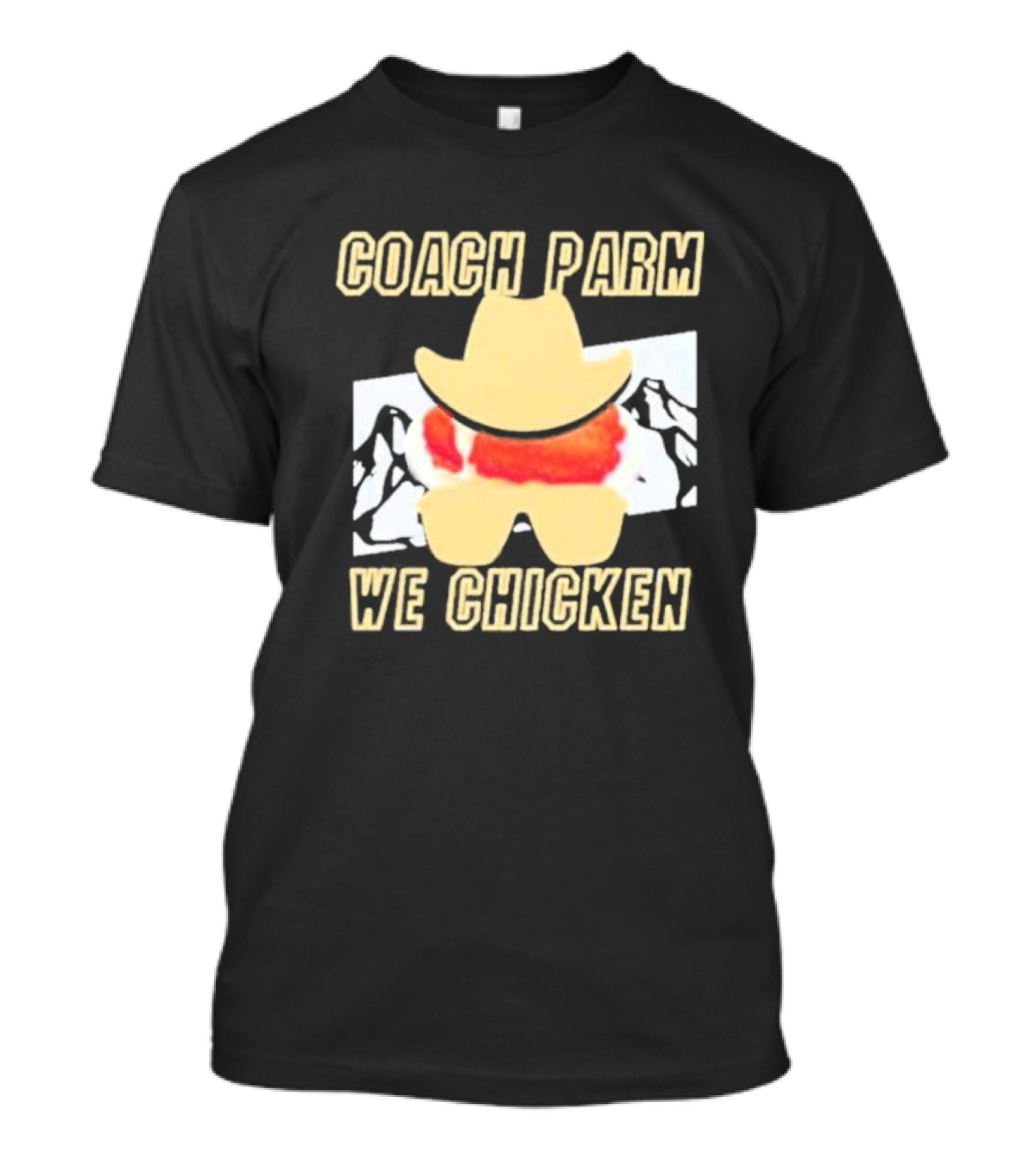 Coach Parm We Chicken T-Shirt