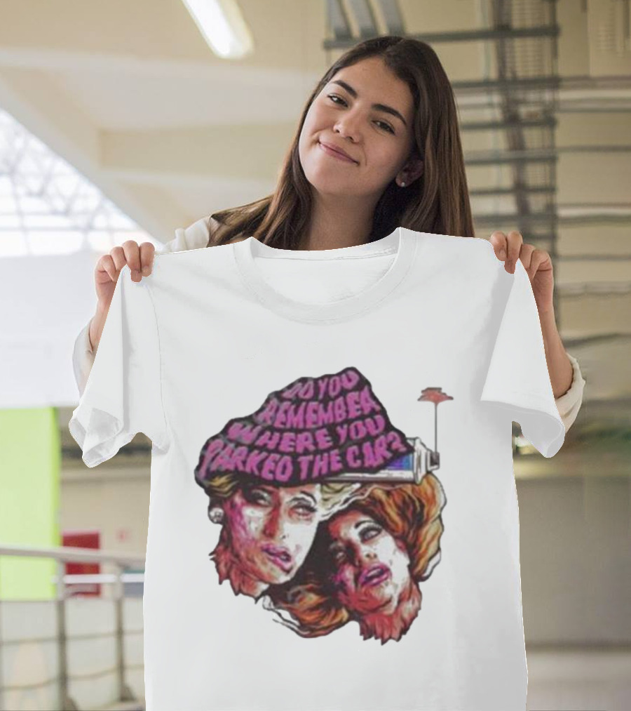 Do You Remember Where You Parked The Car Pop Art Style Retro Women Portraits T-Shirt