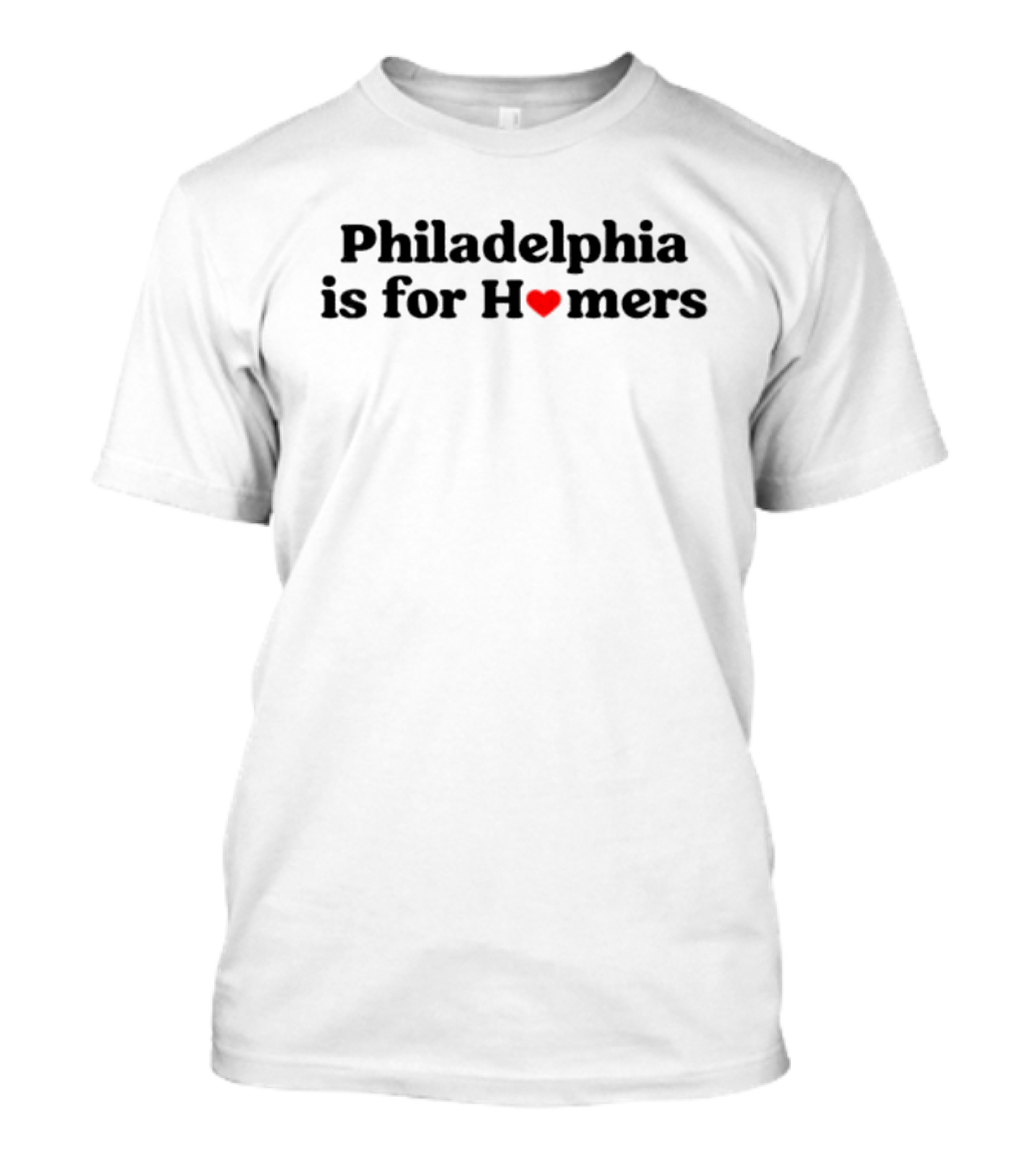Philadelphia Is For H❤️mers T-Shirt