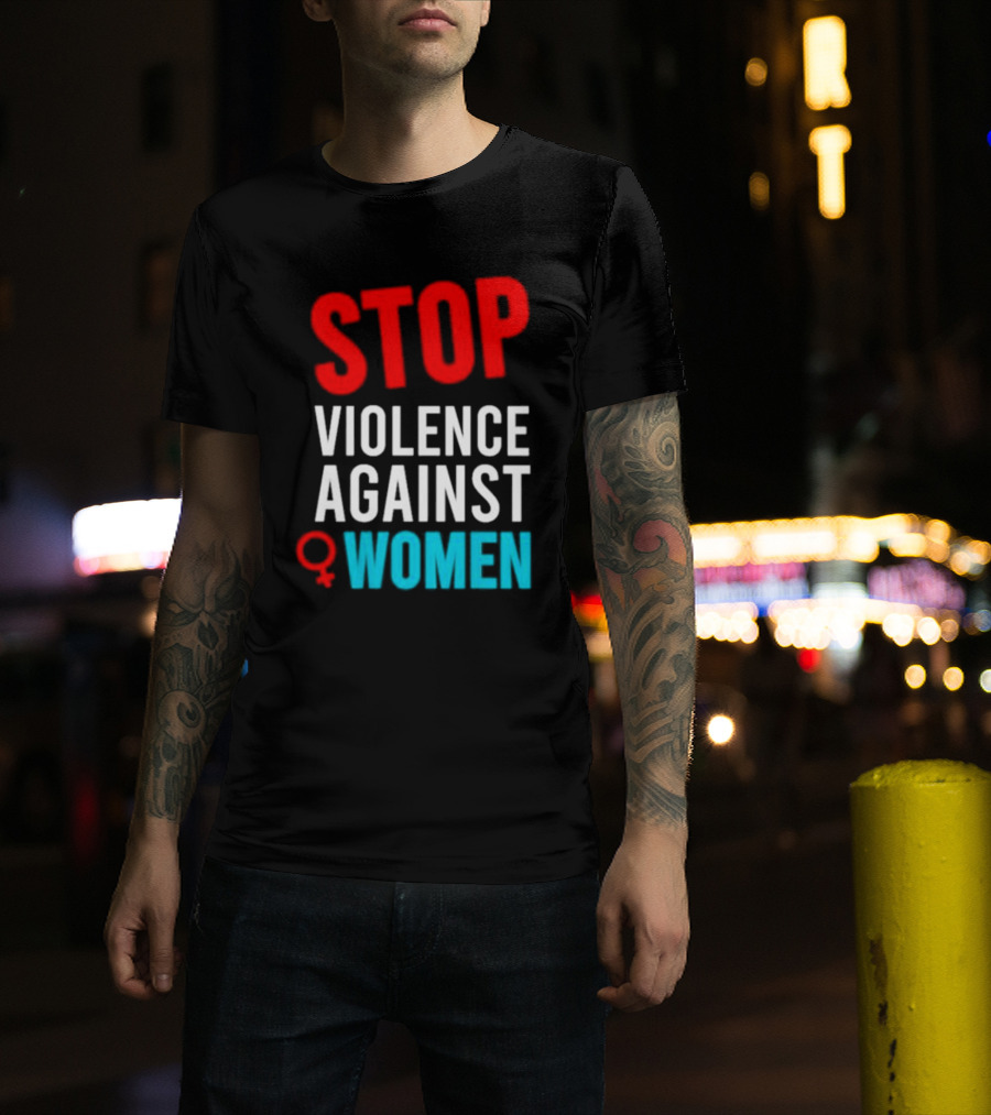 Stop Violence Against Women T-Shirt