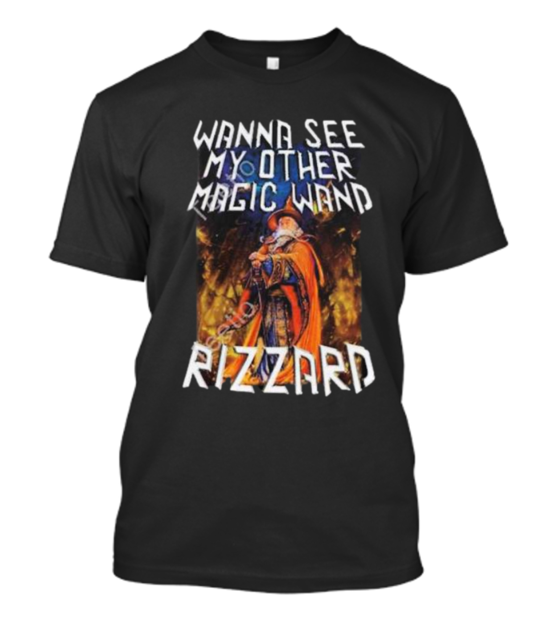 Wanna See My Other Magic Wand Rizzard Wizard Theme With Orange Cloak And Staff T-Shirt