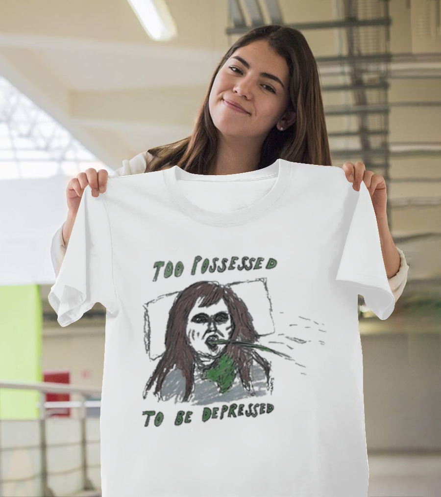 Too Possessed to Be Depressed Vomiting T-Shirt