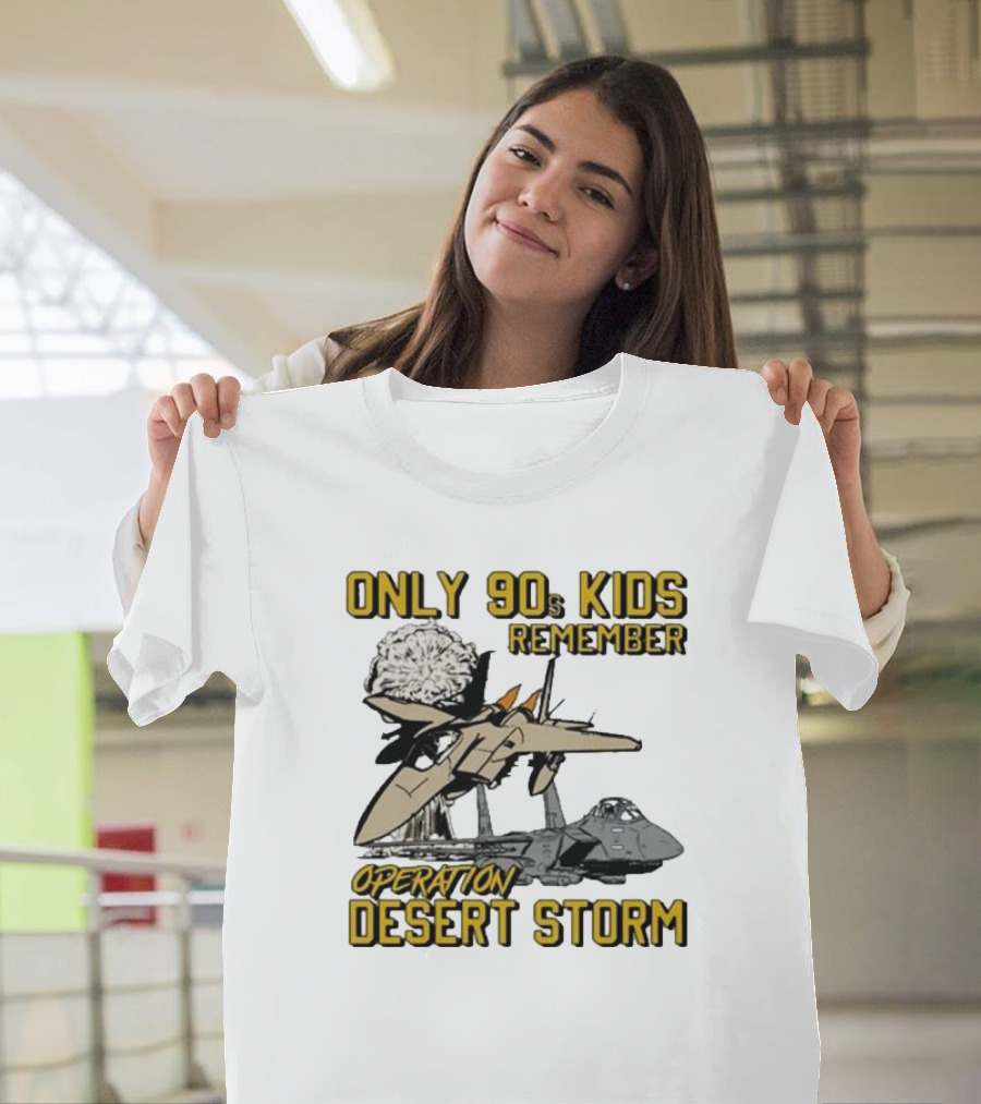 Only 90s Kids Remember Operation Desert Storm Fighter Jets Explosion T-Shirt