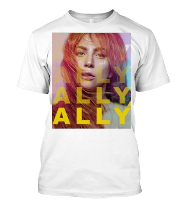 Ally Billboard Ally Ally Ally T-Shirt