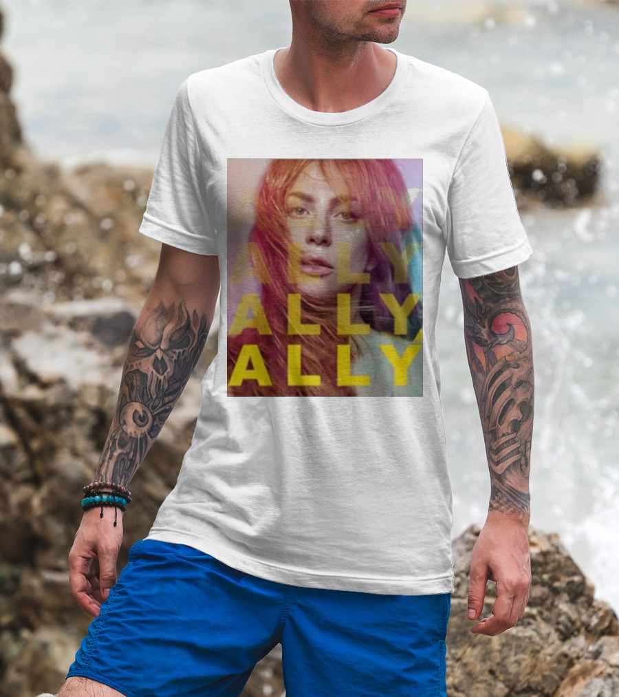 Ally Billboard Ally Ally Ally T-Shirt