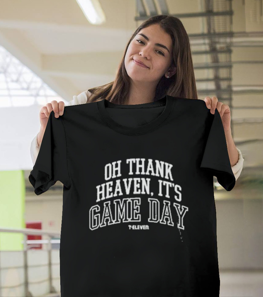 Oh Thank Heaven It's Game Day 7-Eleven T-Shirt