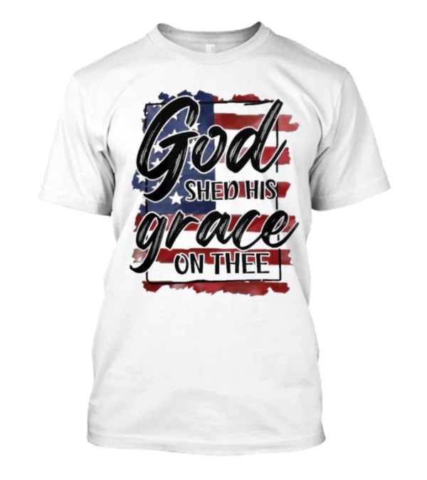 God Shed His Grace On Thee American Flag USA Patriotic T-Shirt