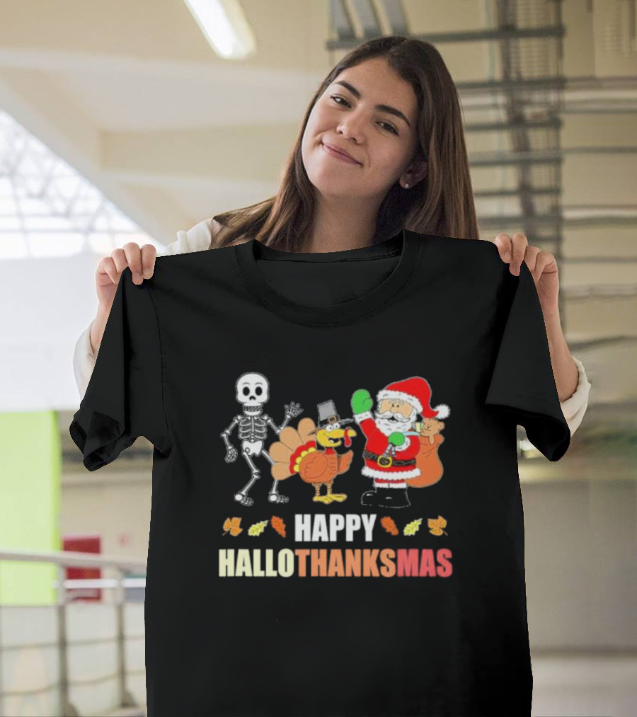 Happy Hallothanksmas Funny Skeleton Turkey and Santa Three Holiday T-Shirt