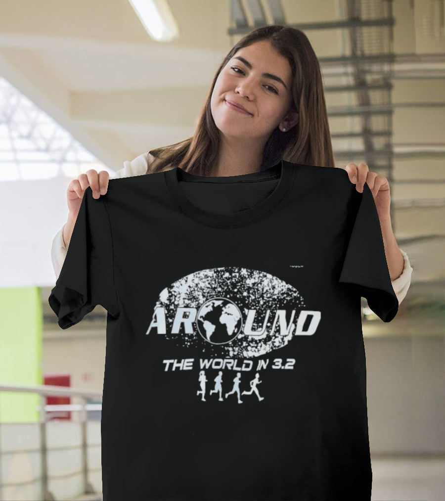 Around The World In 3.2 Running Journey Global Adventure T-Shirt