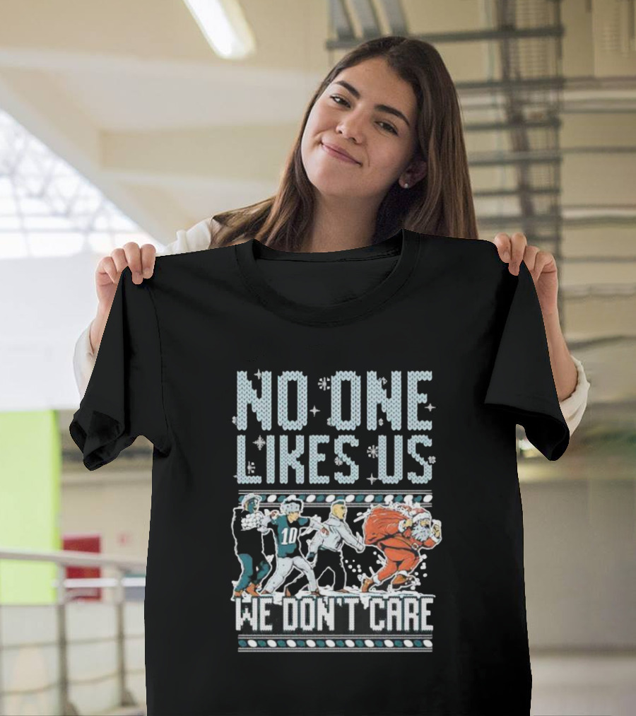 Philadelphia Eagles No One Likes Us We Don’t Care Football Players Santa T-Shirt