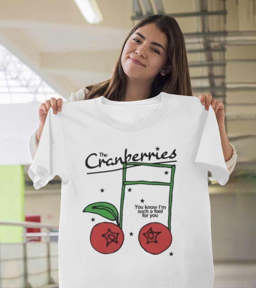 The Cranberries Linger You Know I'm Such a Fool for You Musical Note and Cherry T-Shirt