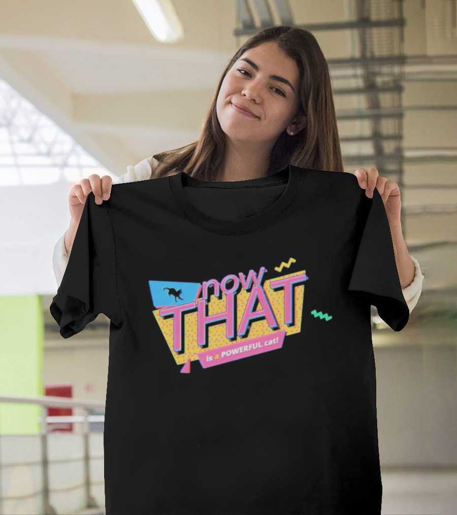 now THAT is a POWERFUL cat T-Shirt