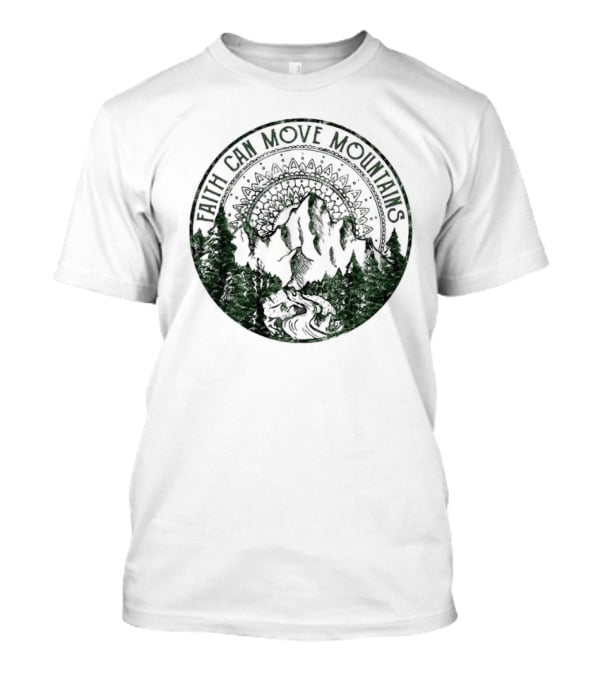 Faith Can Move Mountains Mandala Forest Scene T-Shirt