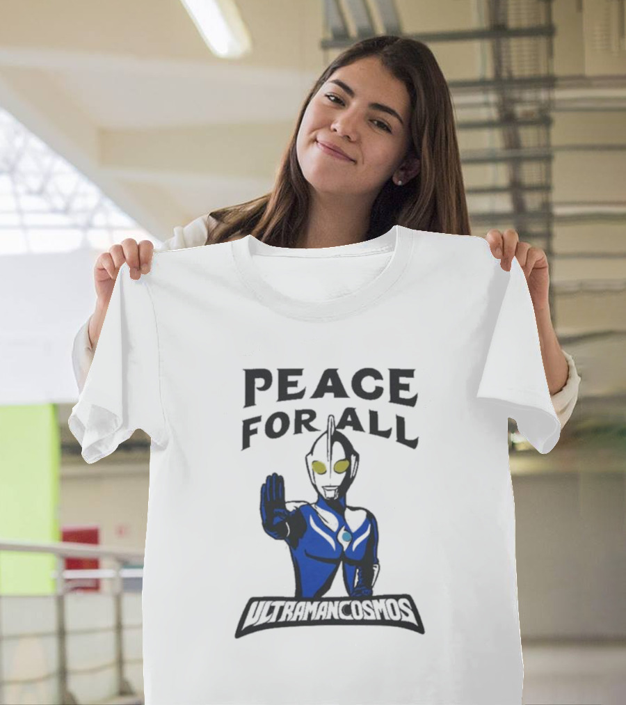 Peace For All Ultraman Cosmos T-Shirt