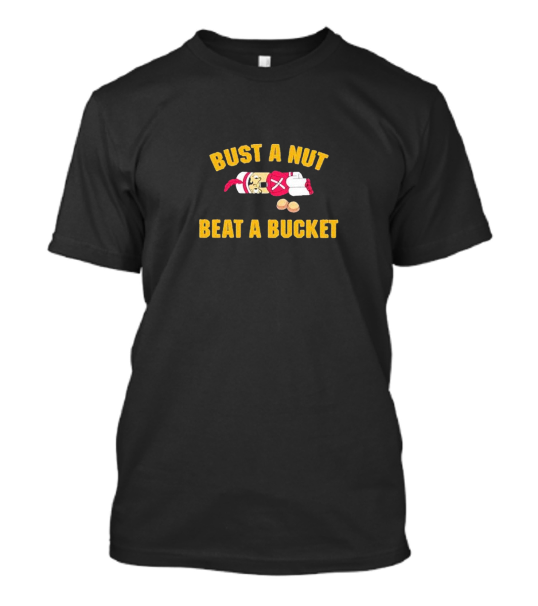 Bust A Nut Beat A Bucket Boxing Gloves And Nuts T-Shirt