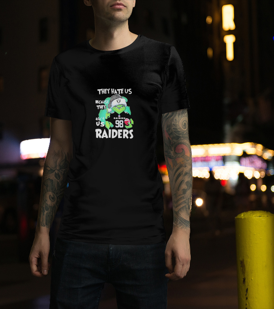They Hate Us Because They Ain't Us Raiders Grinch 98 Christmas T-Shirt