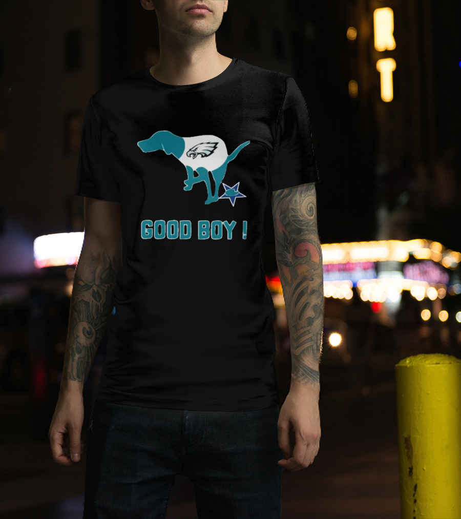 Philadelphia Eagles Dog Good Boy Defecating On Dallas Cowboys Star T-Shirt