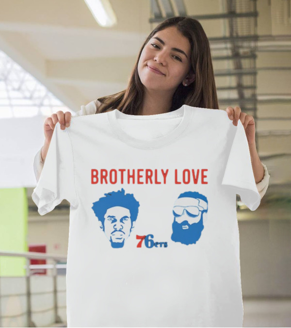 Brotherly Love 76ers Joel Embiid James Harden Philadelphia Basketball Team T-Shirt