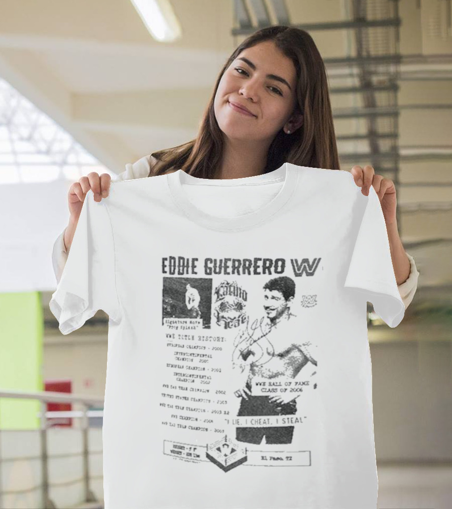 Eddie Guerrero Latino Heat WWE Hall Of Fame Lie Cheat Steal Fanzine Collage Ripple Junction T-Shirt