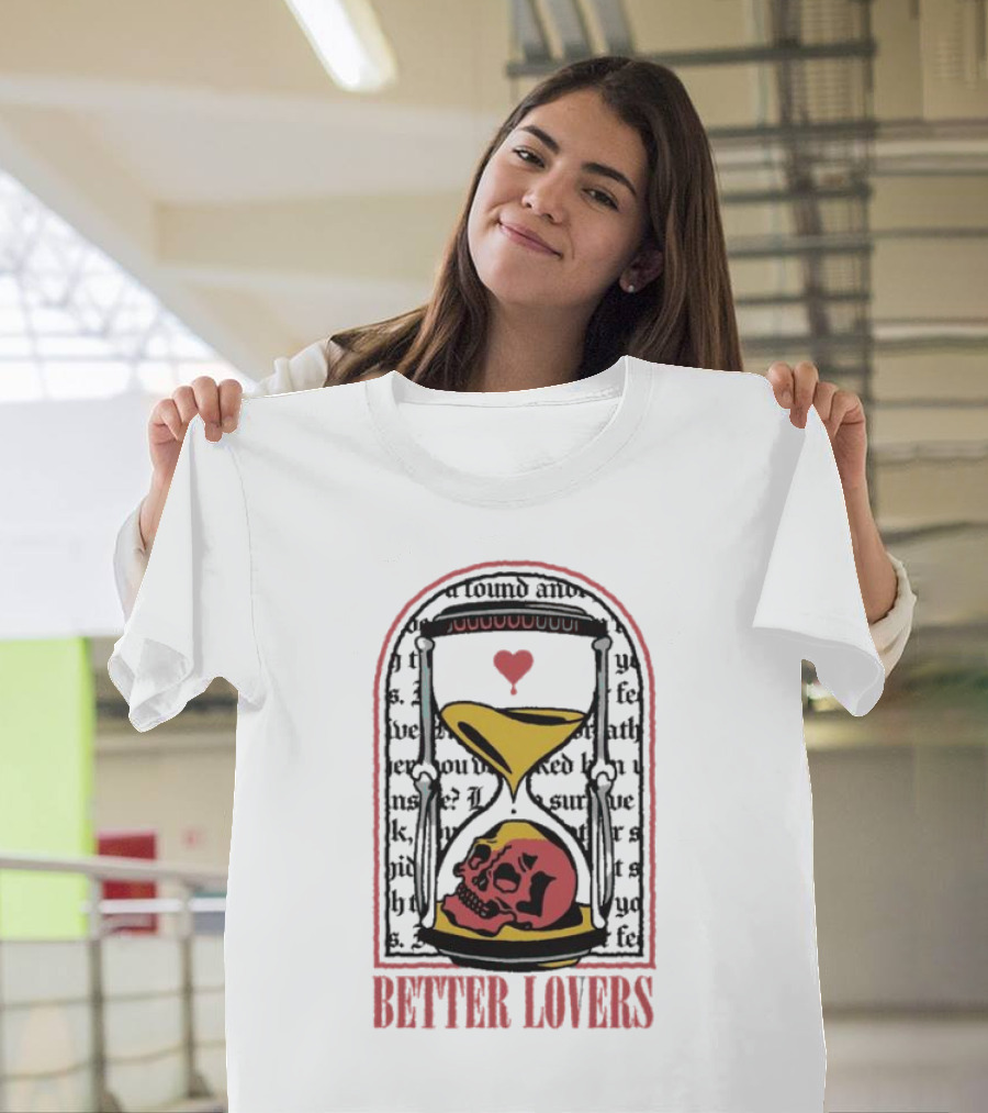 Better Lovers Heart Hourglass Skull T-Shirt