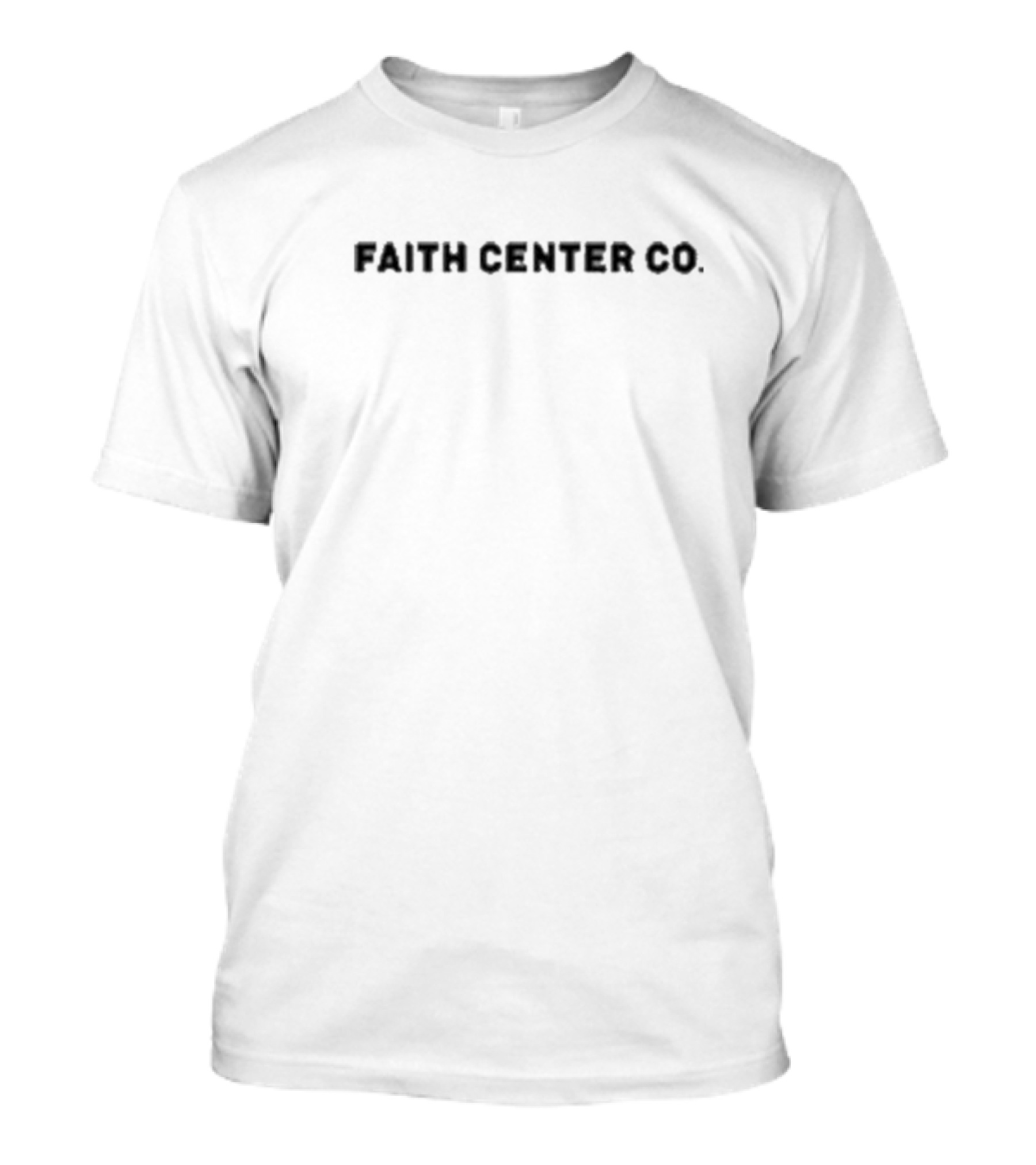 FAITH CENTER CO T-Shirt