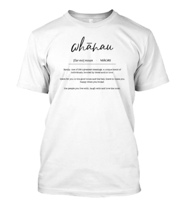 Whanau Maori Definition Family Blessing Bonded By Blood And Love T-Shirt
