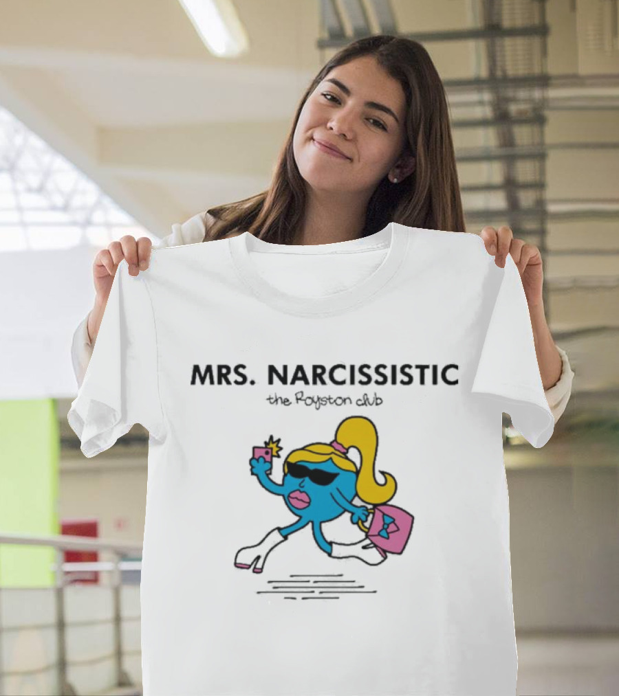 MRS. NARCISSISTIC The Royston Club T-Shirt