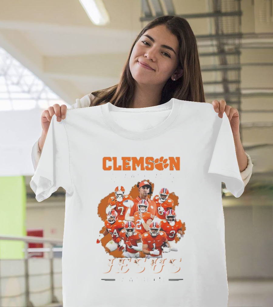 Clemson Football Passion Jesus Faith Tigers Team Spirit T-Shirt
