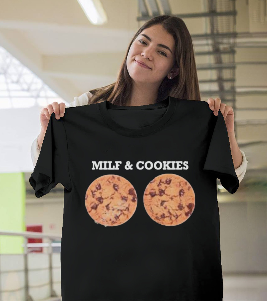 MILF And Cookies Chocolate Chip Humor T-Shirt