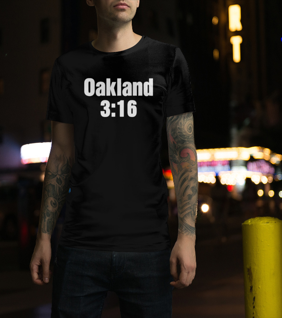 Oakland 3:16 T-Shirt