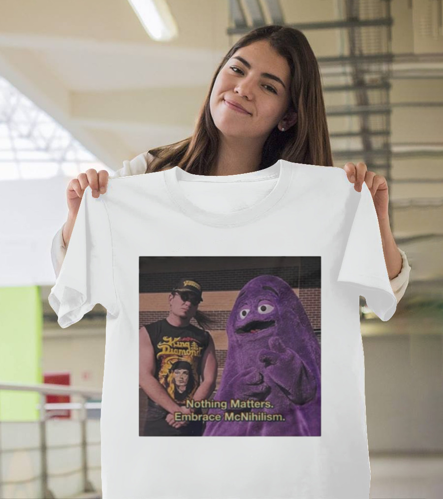 King Diamond Nothing Matters Embrace McNihilism Grimace T-Shirt