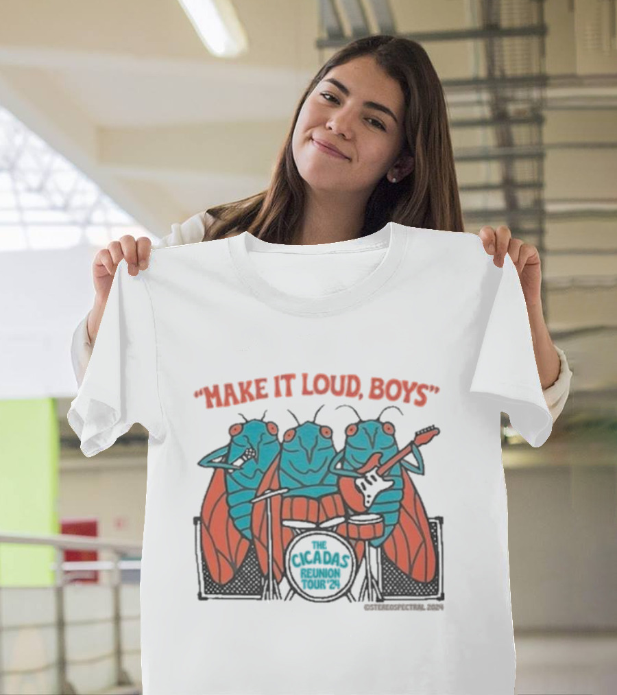 Make It Loud Boys The Cicadas Reunion Tour '24 Trio Playing Instruments T-Shirt