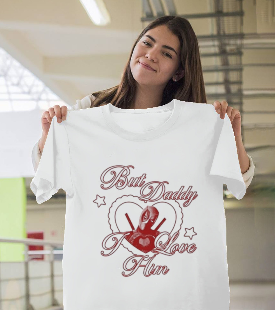 But Daddy I Love Him Deadpool Heart Emoji T-Shirt