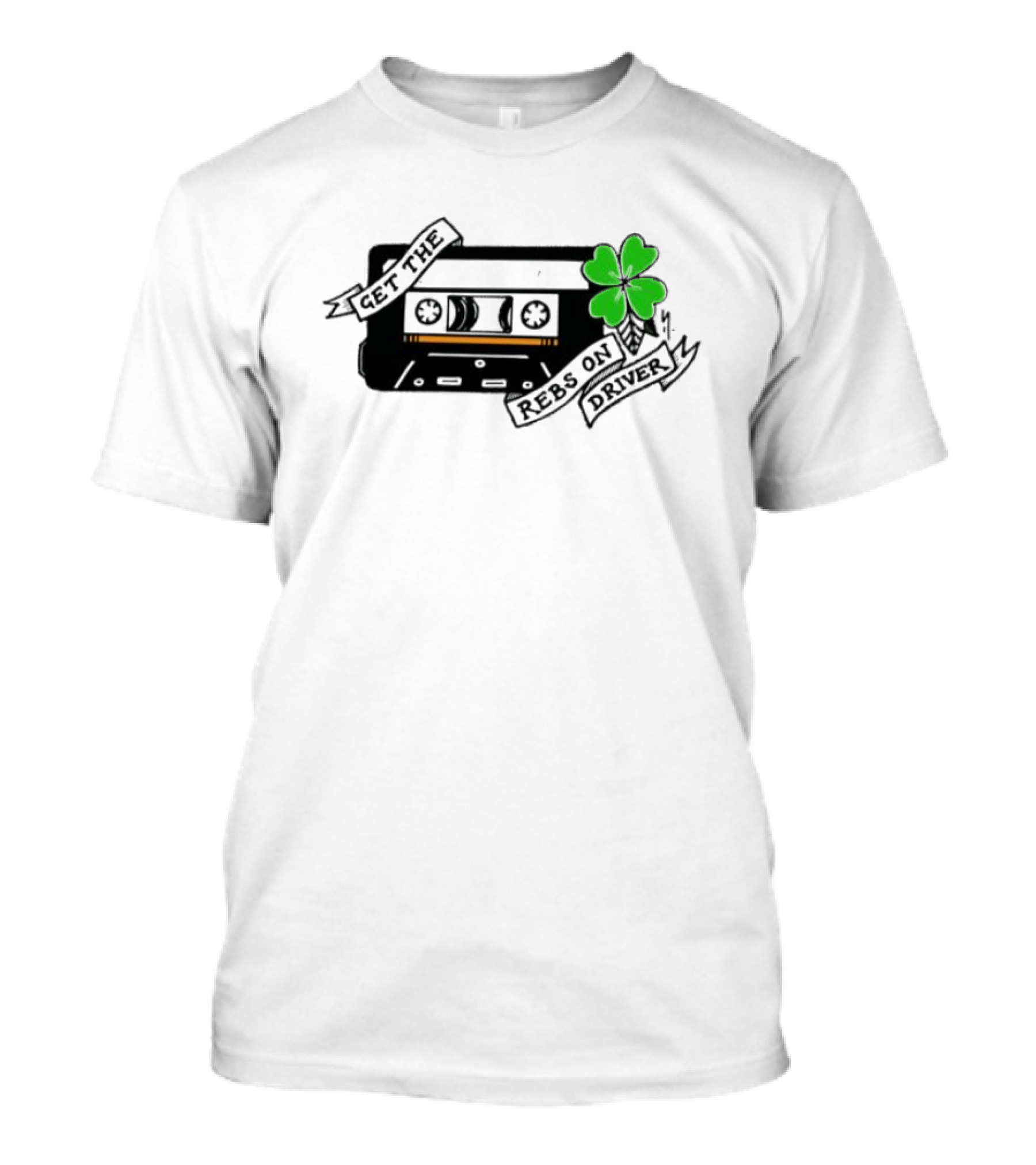 Get The Rebs On Driver Cassette Tape With Green Shamrock T-Shirt