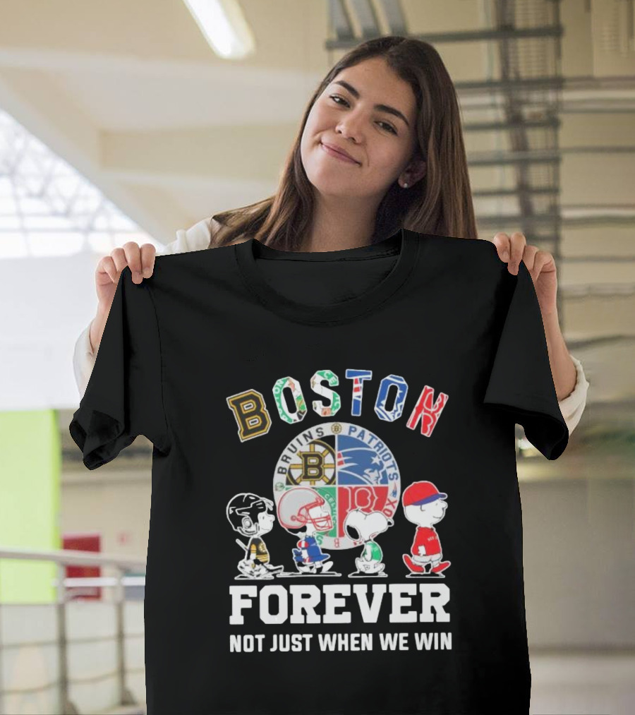 Boston Bruins Patriots Boston Forever Not Just When We Win Peanuts Characters T-Shirt