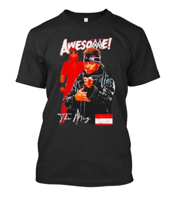 The Miz Awesome Hello Awesome Name Tag T-Shirt