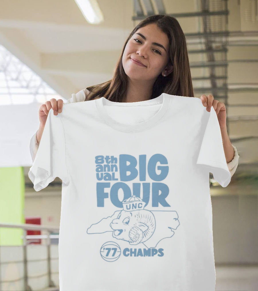 8th Annual Big Four UNC '77 Champs Tar Heels T-Shirt