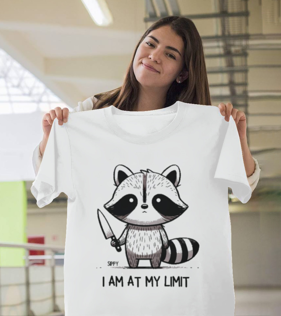 Sippy I Am At My Limit Raccoon Holding Knife T-Shirt