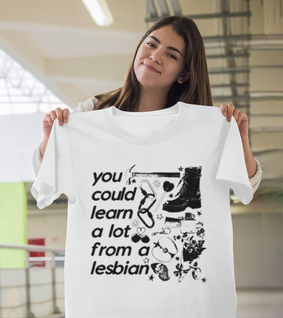 You Could Learn A Lot From A Lesbian Combat Boots Handcuffs Flowers Tools Heart Infinity Stars T-Shirt