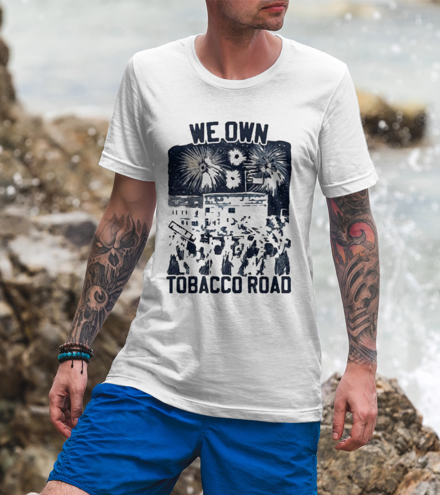 We Own Tobacco Road Franklin ST Fireworks T-Shirt