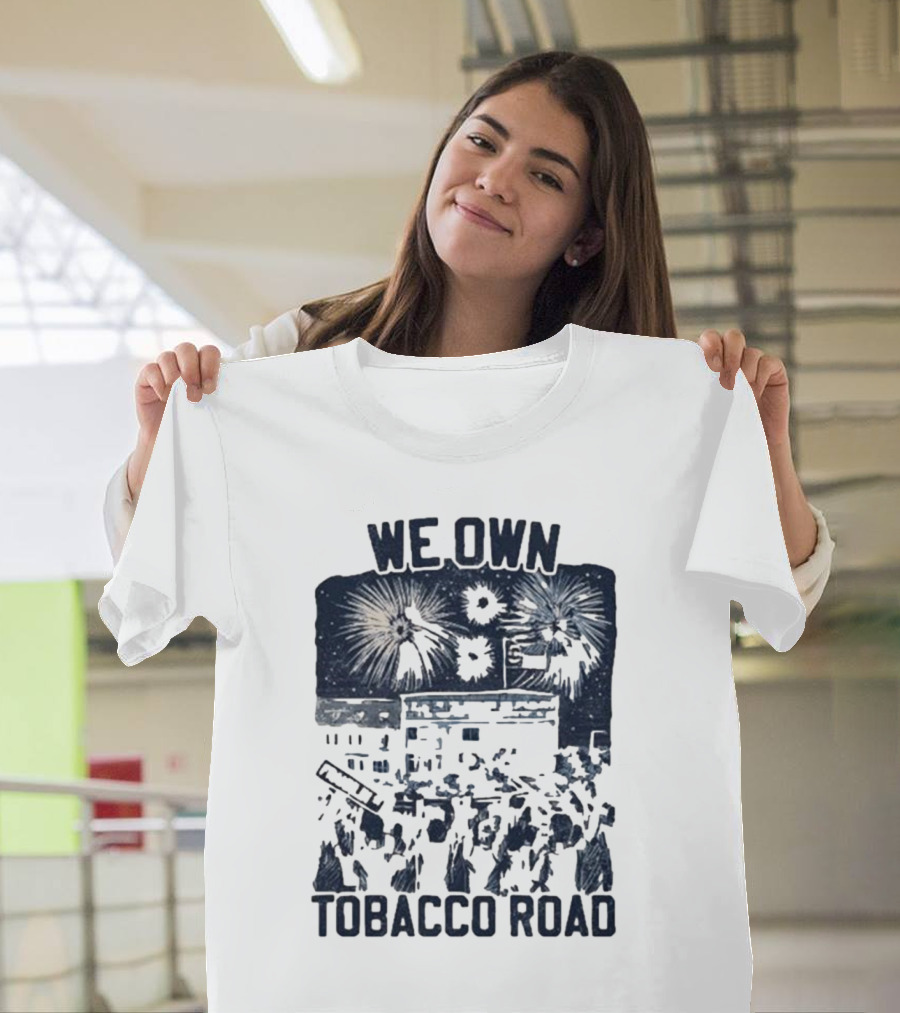 We Own Tobacco Road Franklin ST Fireworks T-Shirt