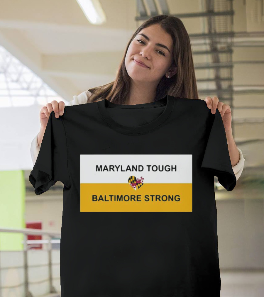 Maryland Tough Baltimore Strong Heart Maryland Flag T-Shirt