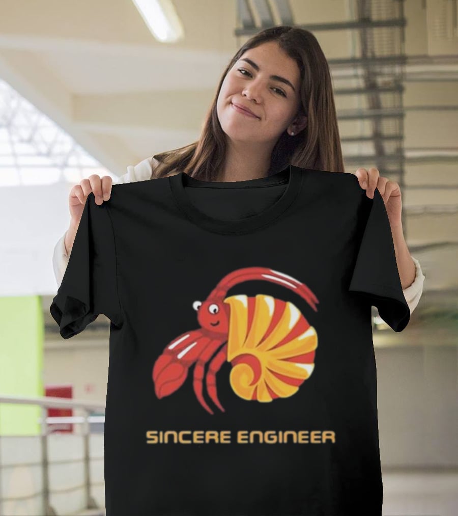 Sincere Engineer Hermit Crab T-Shirt