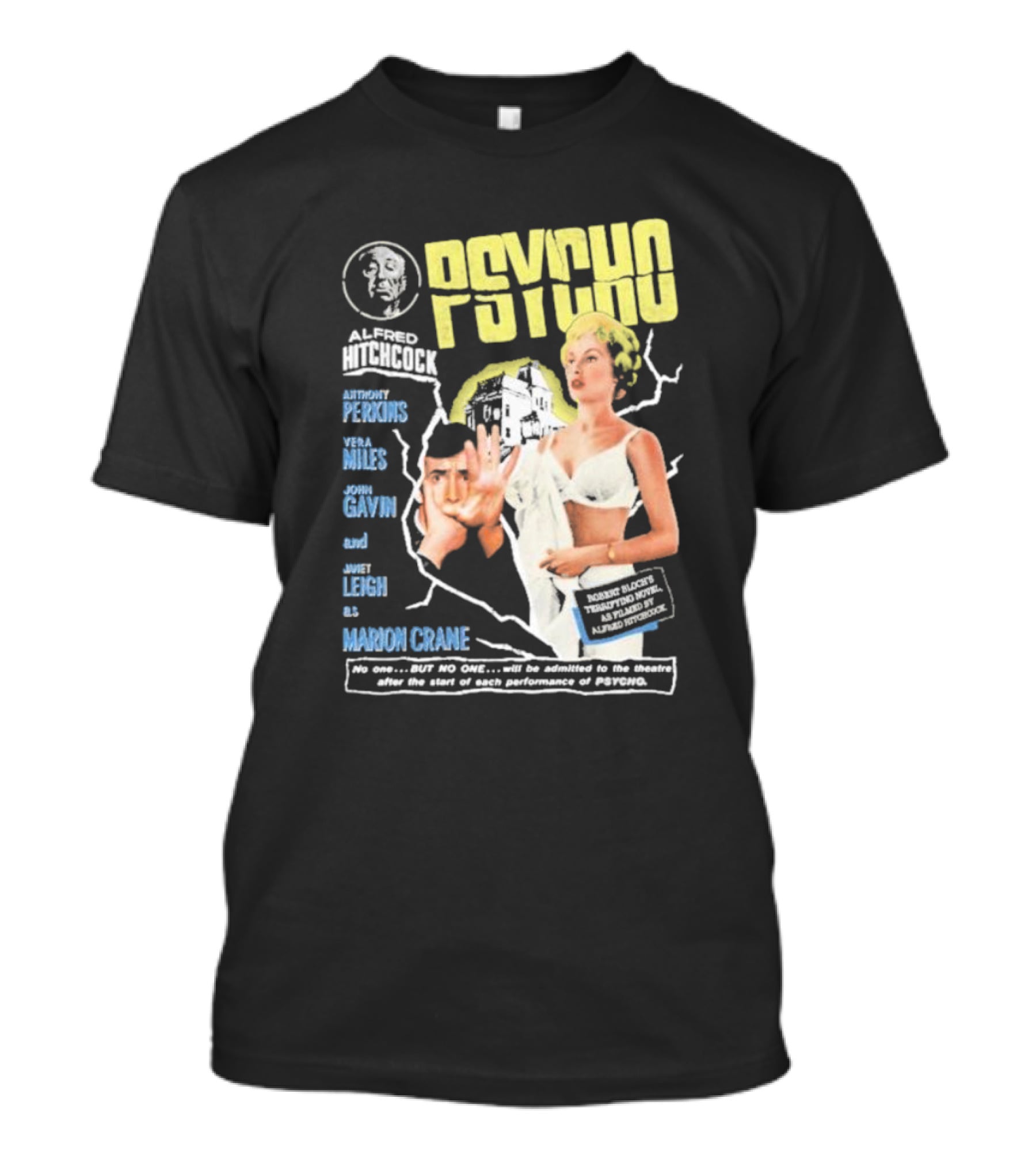 Alfred Hitchcock's Psycho Anthony Perkins Vera Miles John Gavin Janet Leigh As Marion Crane Theatre Admission Warning T-Shirt