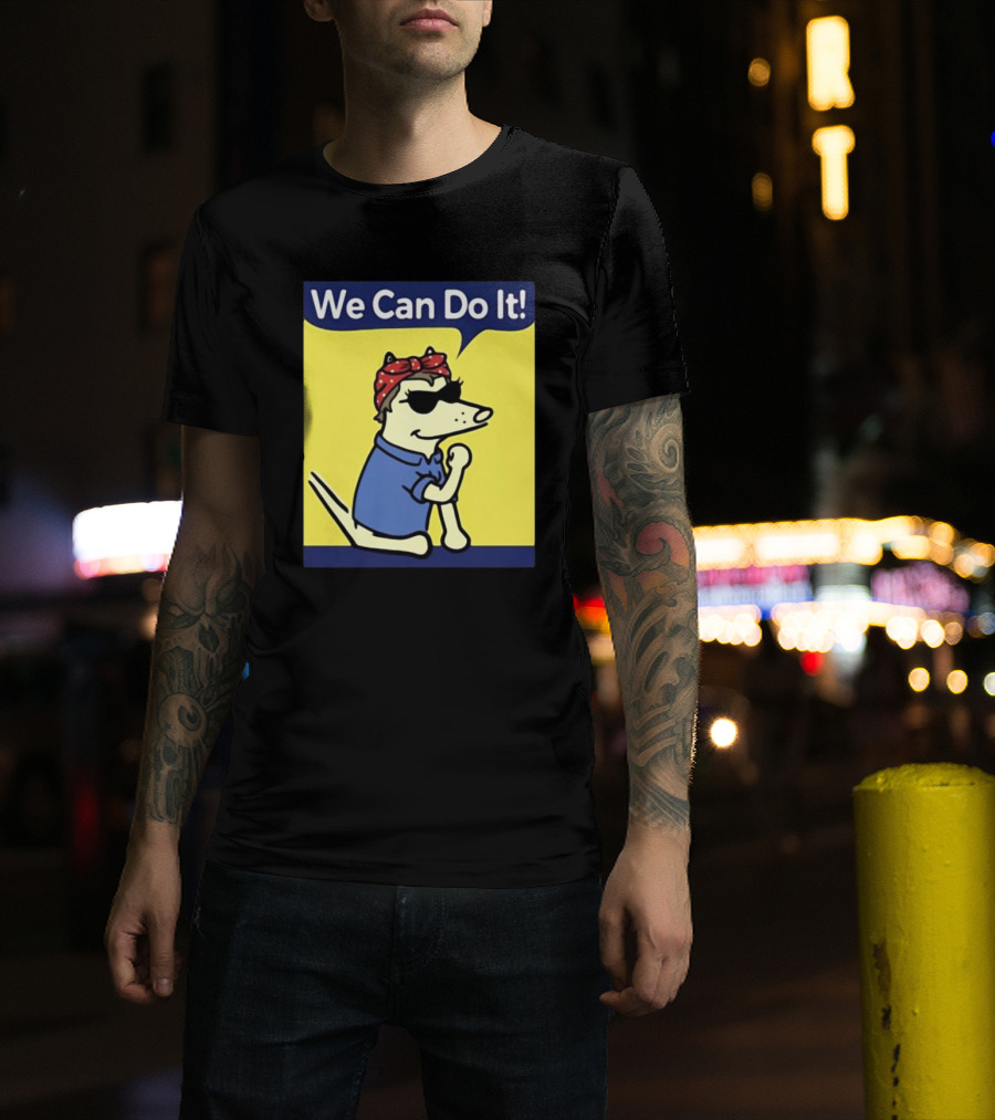 We Can Do It Teddy The Dog Rosie The Riveter T-Shirt