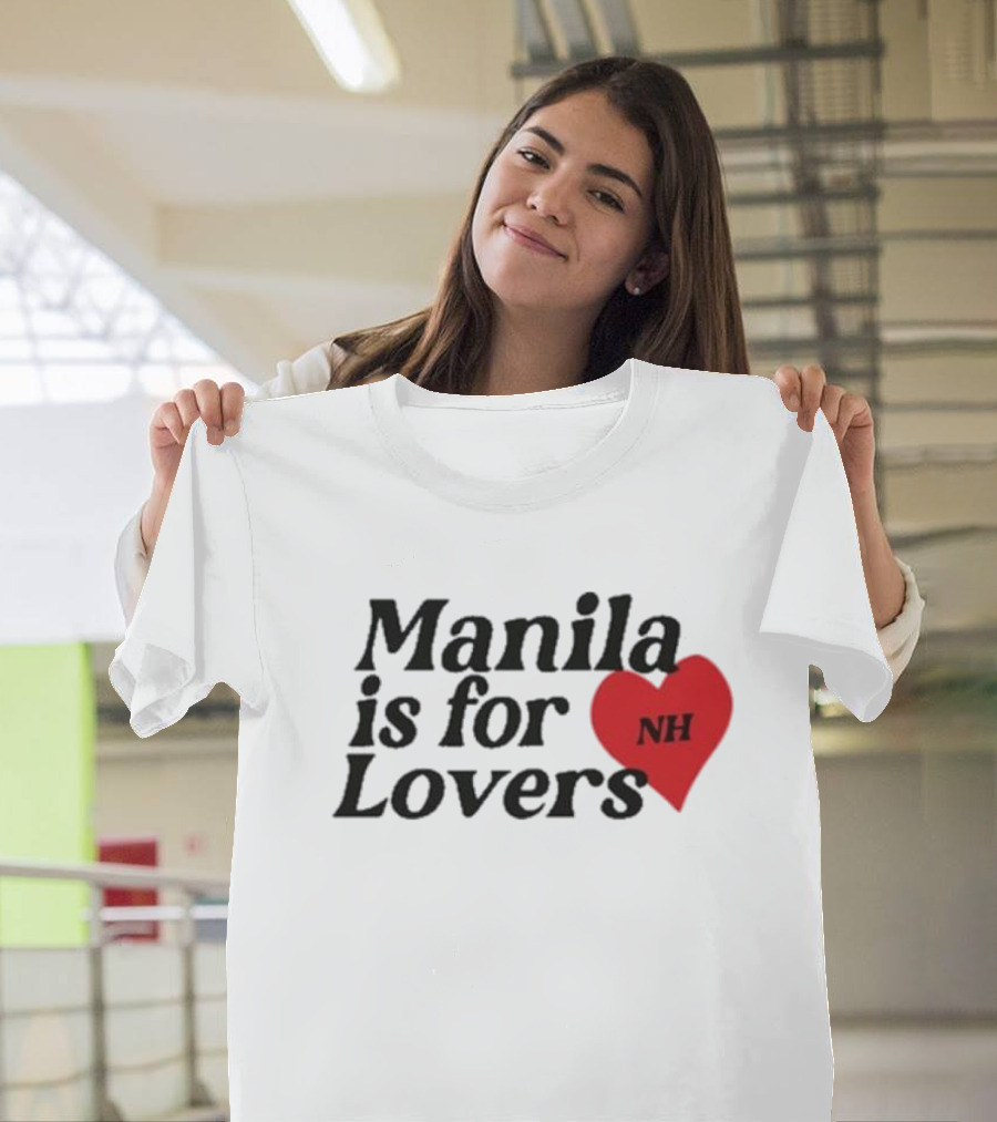 Manila Is For Lovers NH Niall Horan T-Shirt