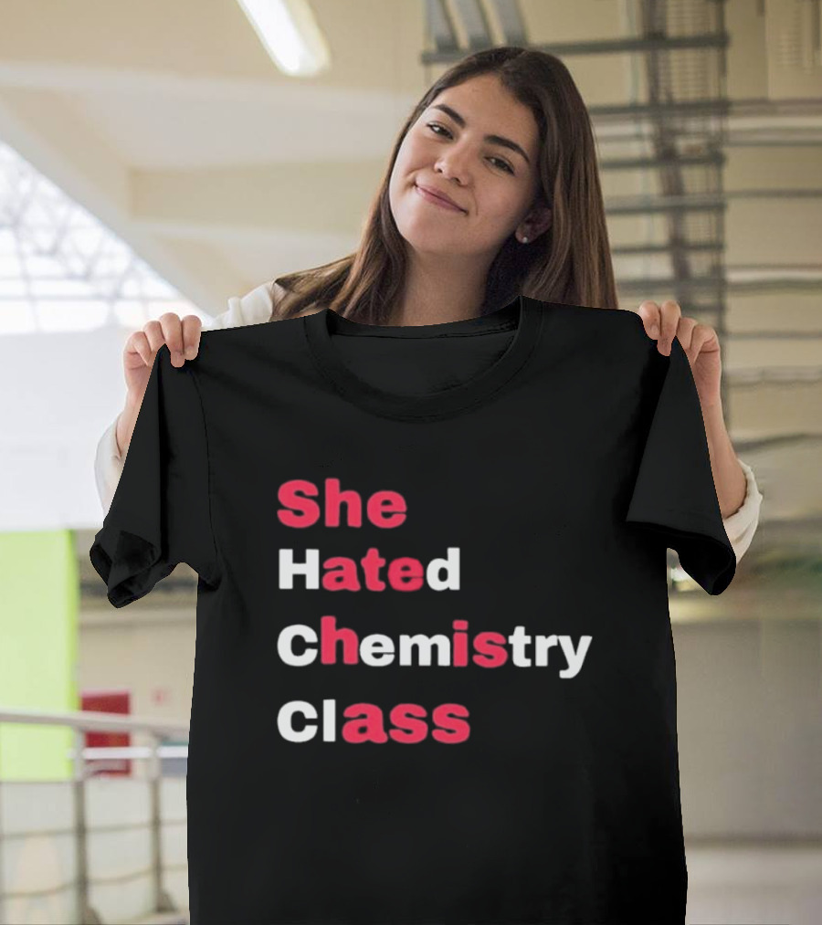 She Hated Chemistry Class Breaking Bad Elements T-Shirt