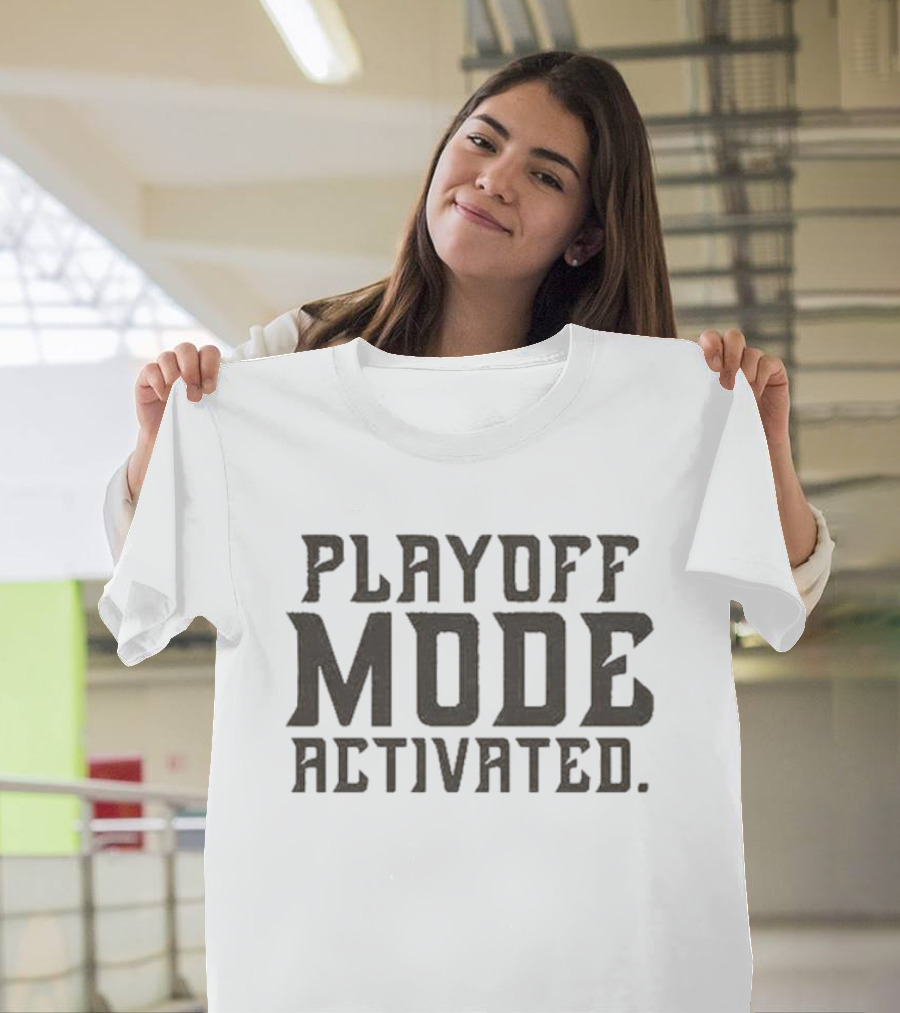 Playoff Mode Activated Hockey Hometown Drop The Mitts T-Shirt