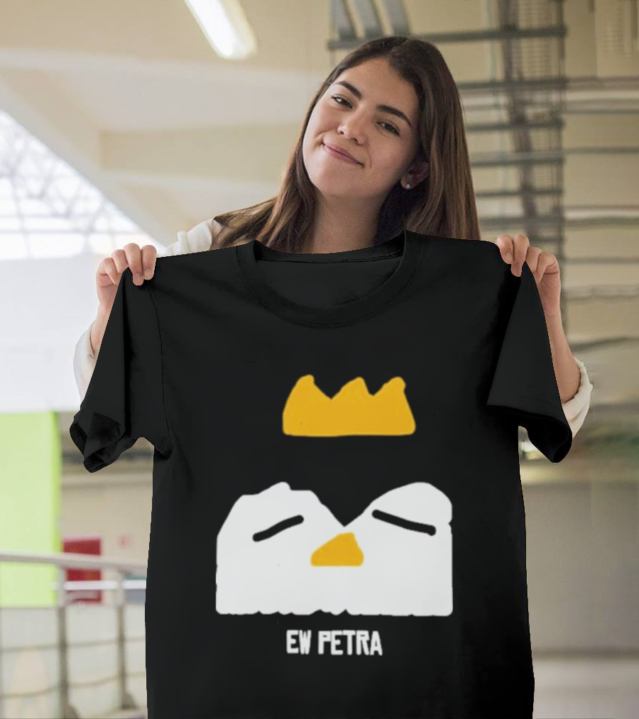 Petra Groaning Crown Face Icon Ew Text T-Shirt